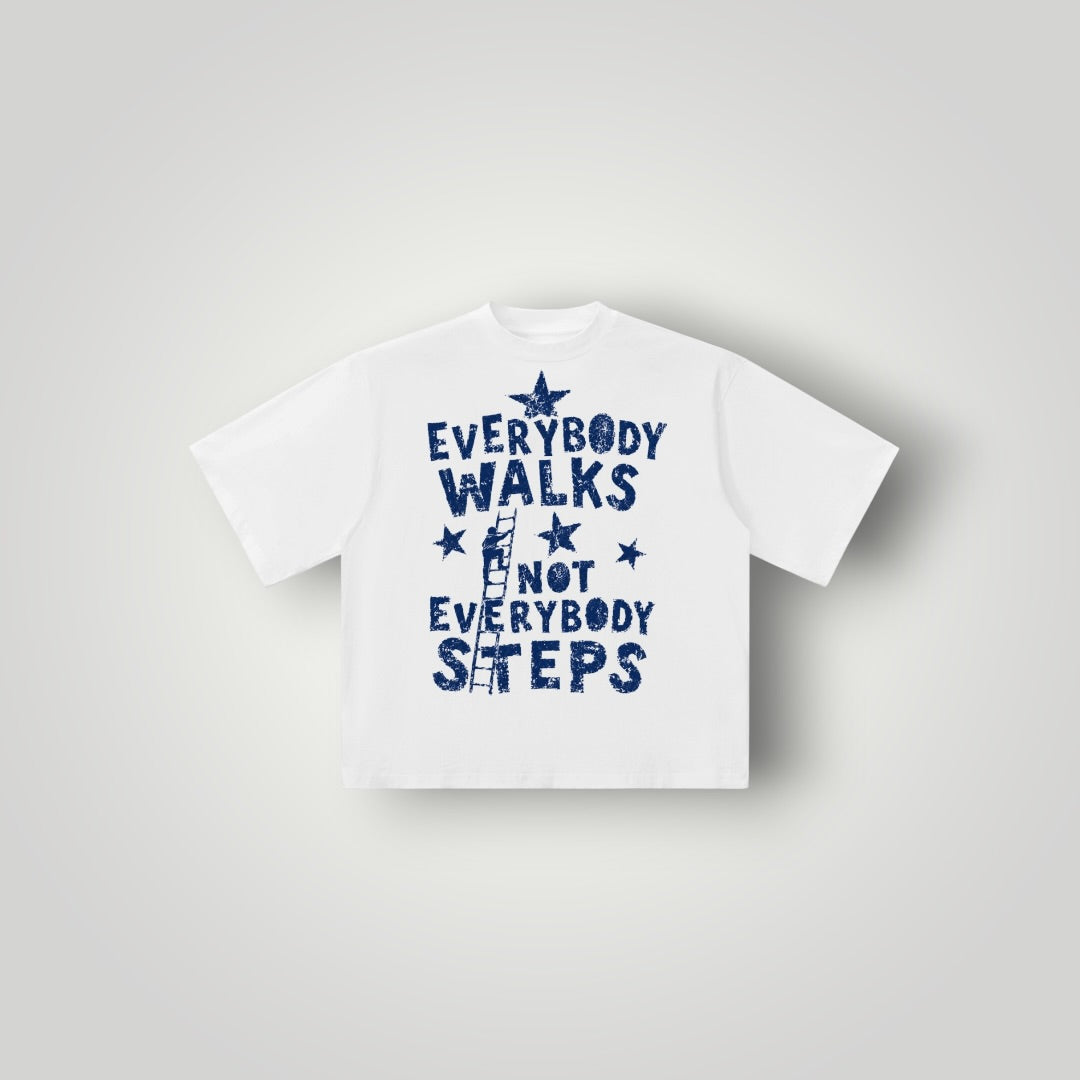 EVERYBODY WALKS TEE