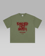 EARNED NOT GIVEN TEE